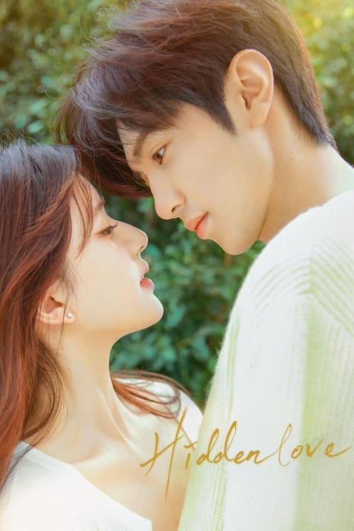 Watch Hidden Love Complete Chinese Drama with Subtitles | Watch New C-Dramas Online Free