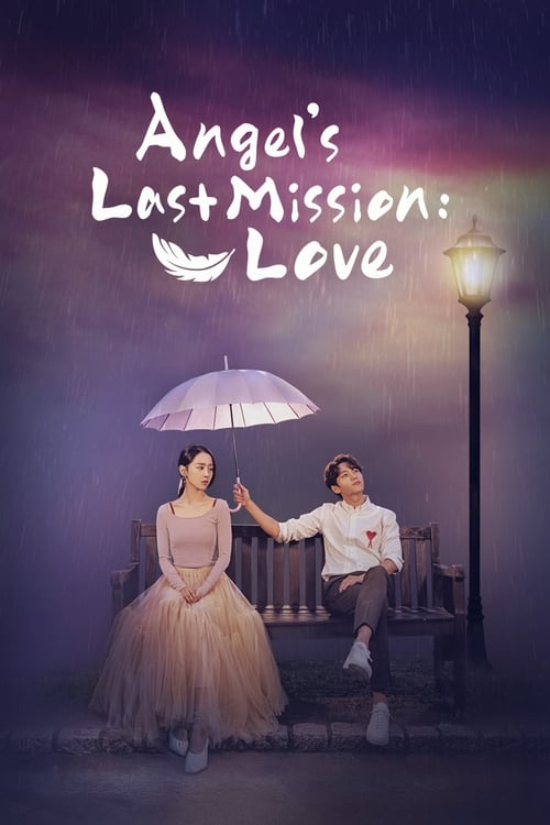 Watch Angel’s Last Mission: Love (2019) Complete K-Drama Online | Watch All K-Dramas Online – finder18.in