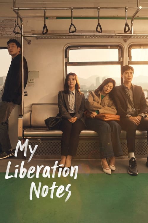 Watch My Liberation Notes (2022) Complete Korean Drama Online | Watch K-Dramas Online Free