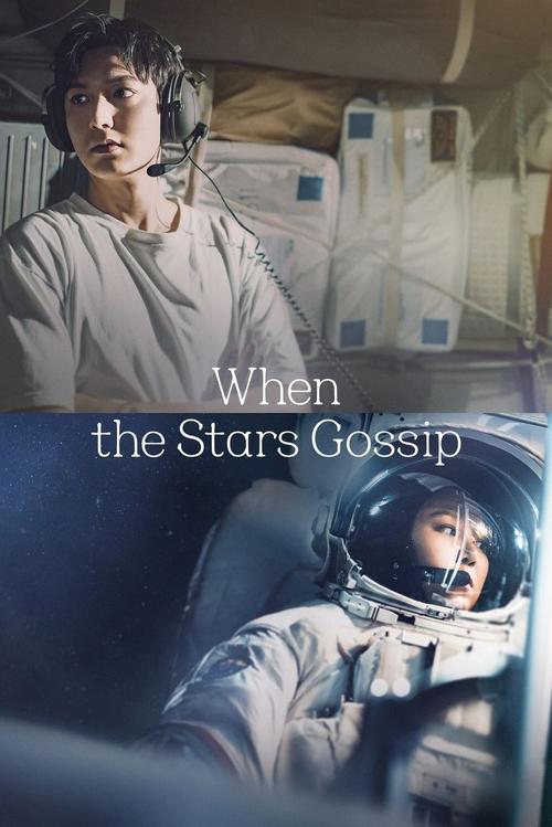 Watch When the Stars Gossip (2025) K-Drama In {Korean-English-Hindi} With Subtitles | Watch Free Korean dramas Online in HD Free