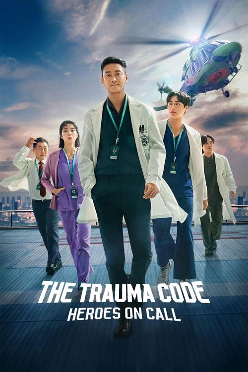 Watch The Trauma Code: Heroes on Call (2025) K-Drama In {Korean-English-Hindi} With Subtitles | Watch Free Korean dramas Online in HD Free