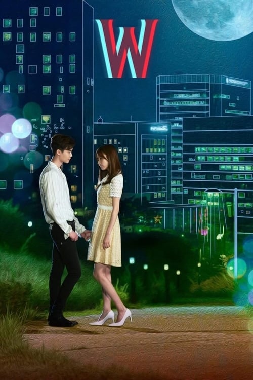 Watch W: Two Worlds (2016) K-Drama In {Korean-English-Hindi} With Subtitles | Watch Free Korean dramas Online in HD Free