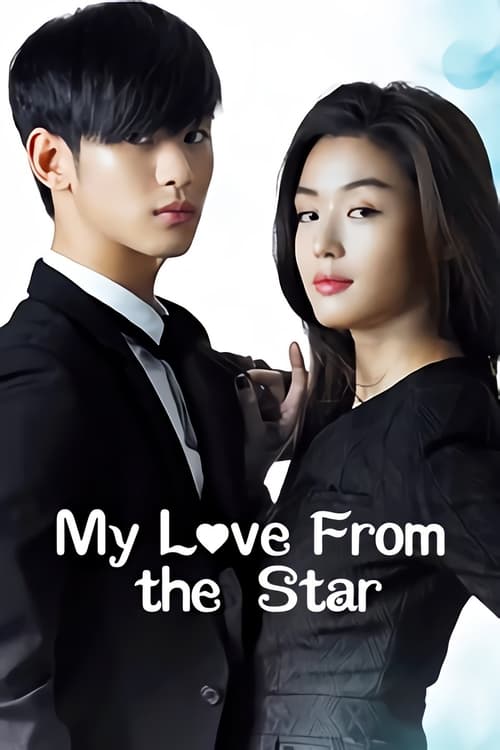 Watch My Love From Another Star (2013) K-Drama In {Korean-English-Hindi} With Subtitles | Watch Free Korean Dramas Online in HD Free