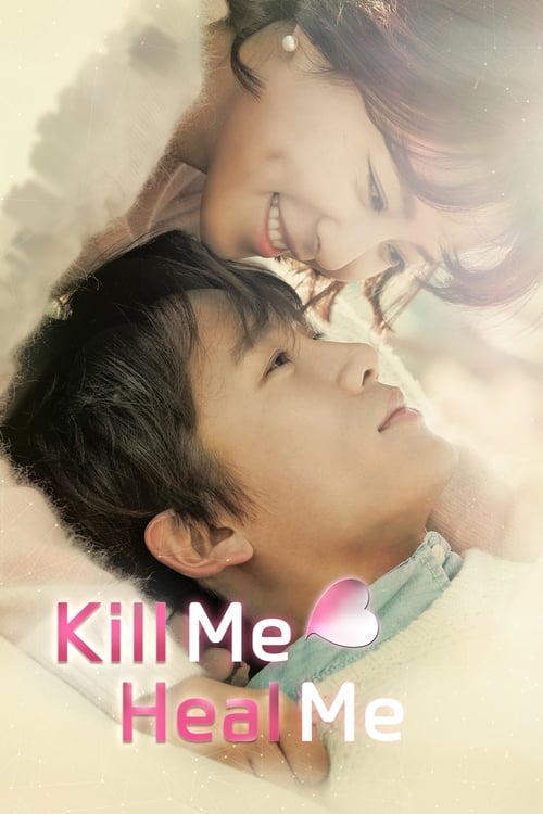 Watch Kill Me, Heal Me (2015) K-Drama In {Korean-English-Hindi} With Subtitles | Watch Free Korean Dramas Online in HD Free
