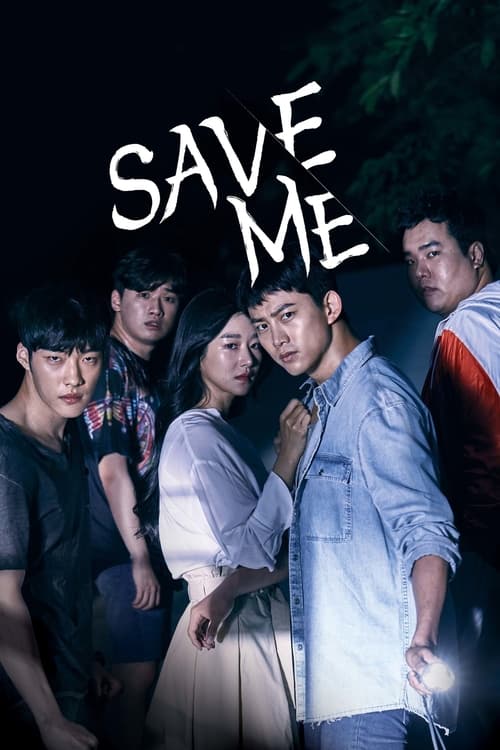 Watch Save Me (2017) Korean Drama HD Online Free | Finder18.in