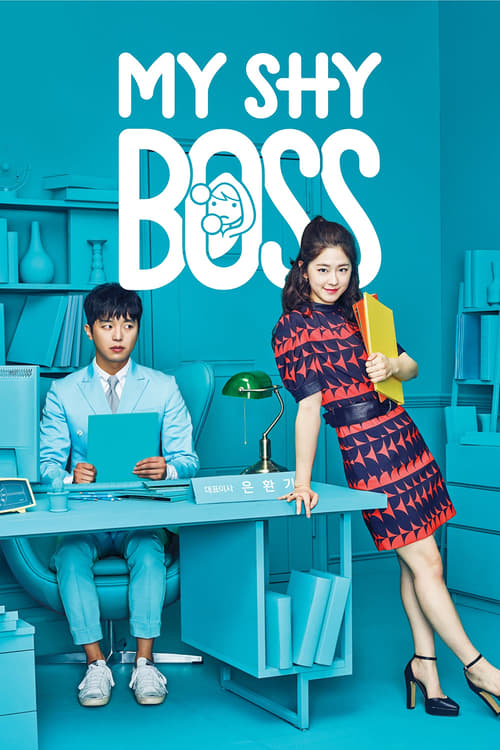 Watch My Shy Boss (2017) Korean Drama HD Online Free | Finder18.in