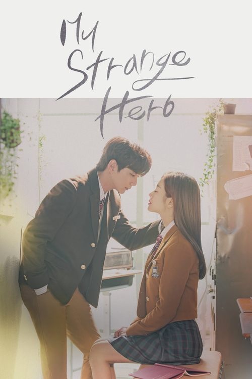 Watch My Strange Hero (2018) Korean Drama With English Subtitles Online | Watch K-Drama Online Free – Finder18.in
