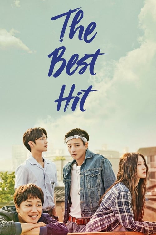 Watch The Best Hit (2017) Korean Drama With English Subtitles Online | Watch K-Drama Online Free