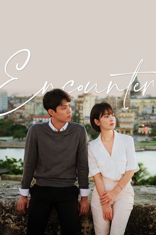 Watch Encounter (2018) Korean Drama With English Subtitles Online | Watch K-Drama Online Free