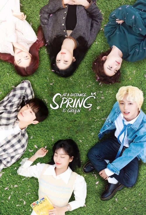 Watch At a Distance, Spring is Green (2021) Korean Drama With English Subtitles Online | Watch K-Drama Online Free