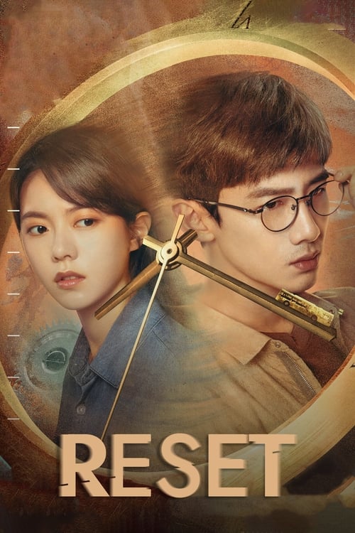 Watch Reset (2022) Complete Chinese Drama with Subtitles | Watch New C-Dramas Online Free – Finder18.in