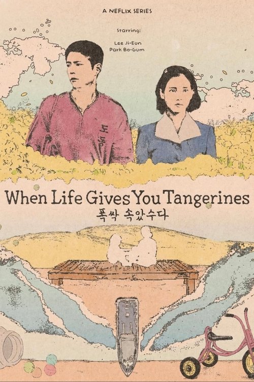 Download When Life Gives You Tangerines (2025) Season 1 Multi Audio {Hindi-English-Korean} NetFlix Series 480p | 720p | 1080p WEB-DL