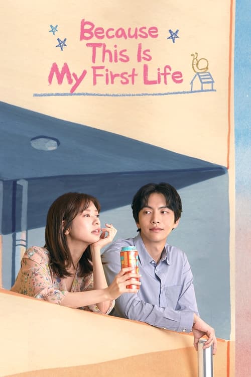 Watch Because This Is My First Life K-Drama In {Korean-English-Hindi} Free – Watch Free Korean dramas Online in HD