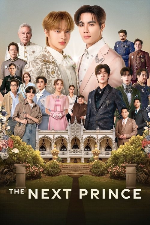 Watch The Next Prince (2025) Thai Drama Hindi Dubbed with English Subtitles Online | Watch Thai Drama Online Free – Finder18.in