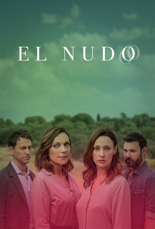 Watch El nudo (2019-20) Complete Tv Series Online