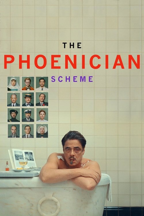 Watch The Phoenician Scheme (2025) Full Movie Online