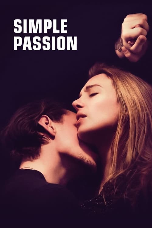 Watch Simple Passion (2020) Full Movie Online