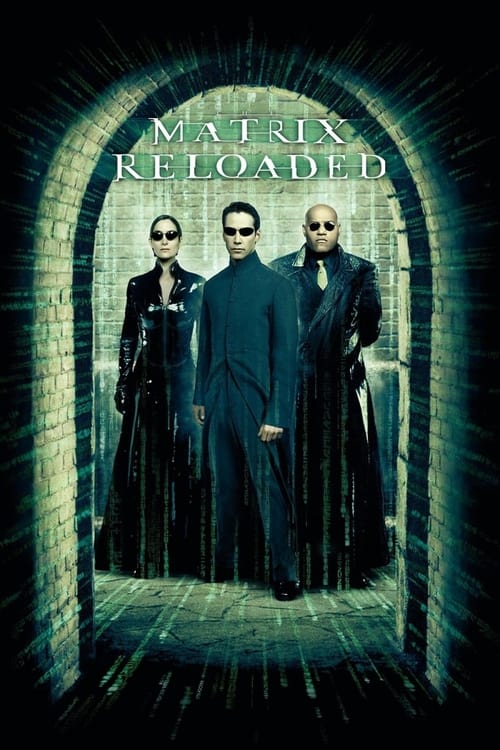 Watch The Matrix Reloaded (2003) Full Movie Online