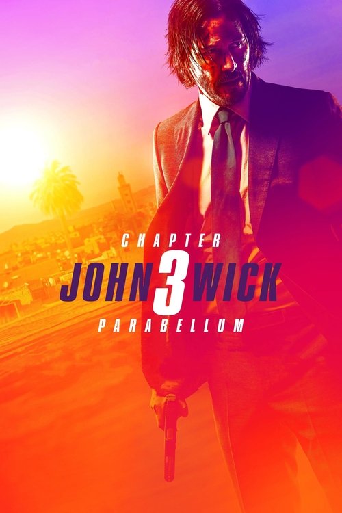 Watch John Wick: Chapter 3 – Parabellum (2019) Full Movie Online