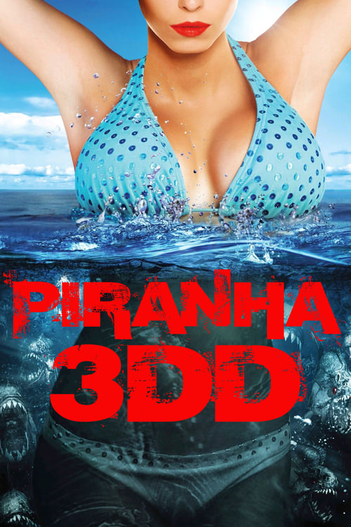 Watch Piranha 3DD (2012) Full Movie Online