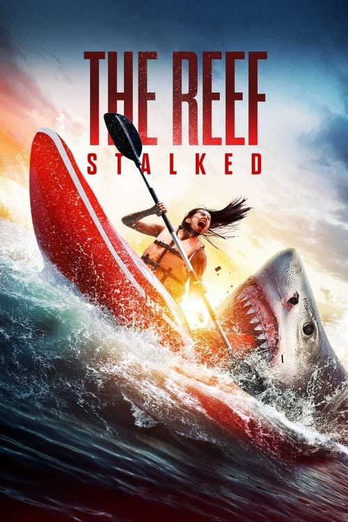 Watch The Reef: Stalked (2022) Full Movie Online