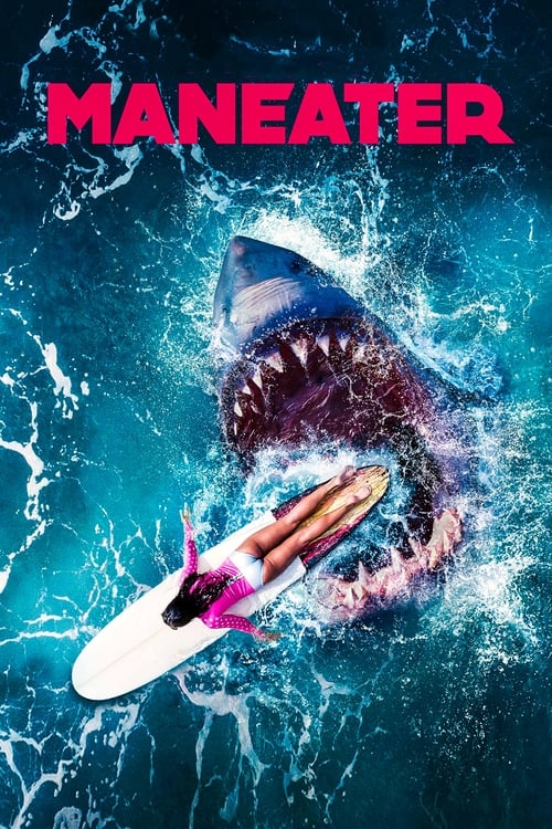 Watch Maneater (2022) Full Movie Online