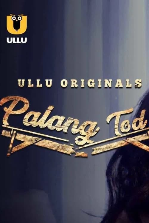 Palang Tod Ullu Web Series