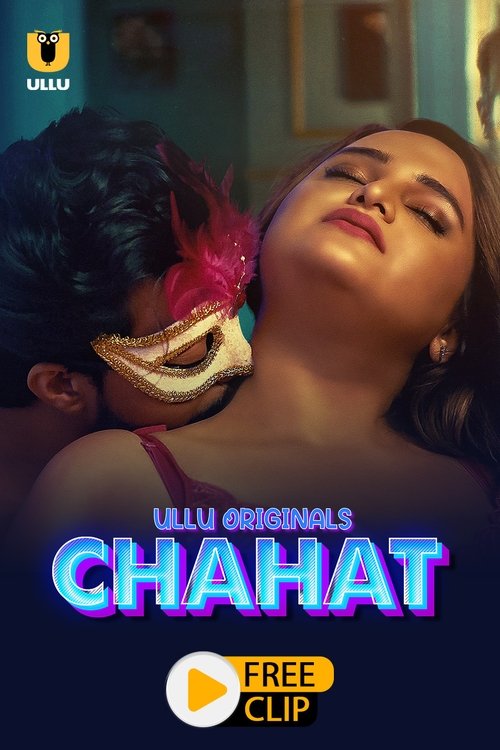 Chahat – Ullu Web Series