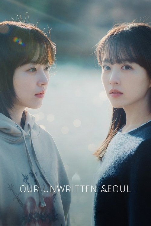 Watch Our Unwritten Seoul (2025) Korean Drama Online
