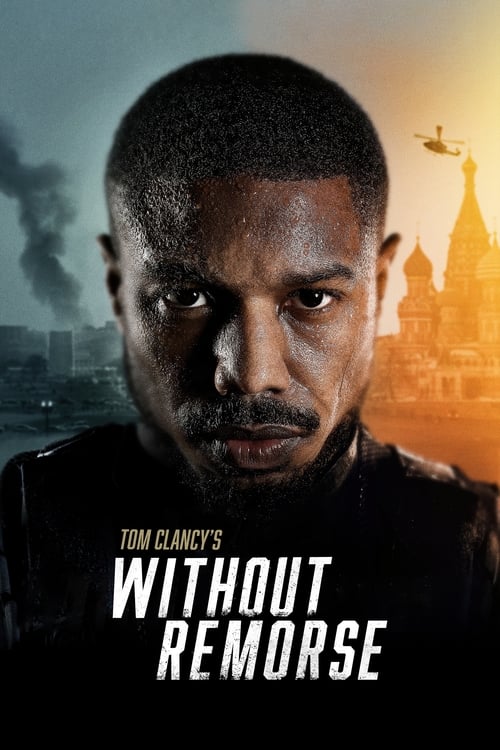 Watch Tom Clancy’s Without Remorse (2021) Full Movie Online