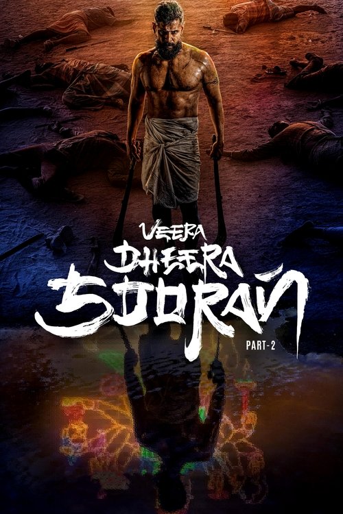 Watch Veera Dheera Sooran: Part 2 (2025) Full Movie Online Free