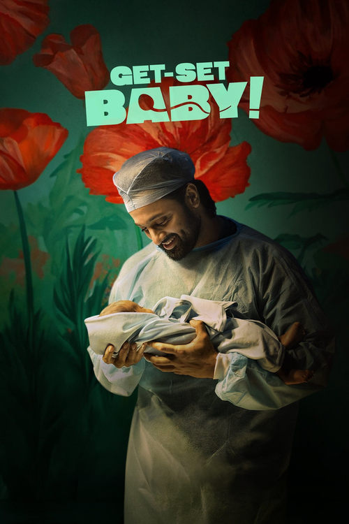 Watch Get-Set Baby (2025) Full Movie Online Free