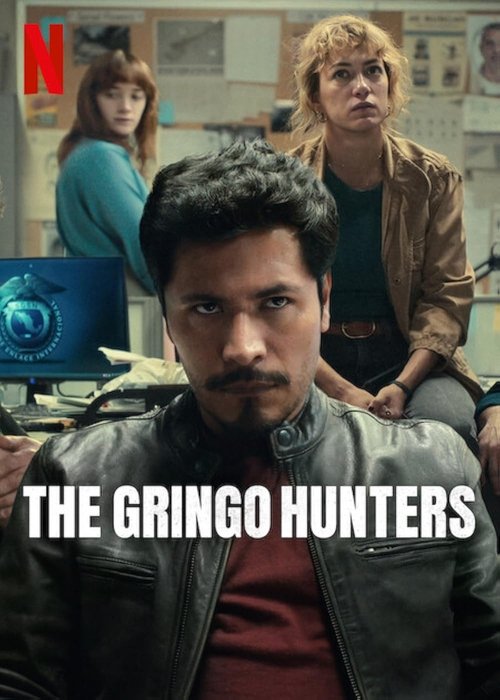 The Gringo Hunters (2025) Complete Tv Series – Multi Audio